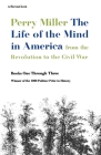 The Life Of The Mind In America: A Pulitzer Prize Winner By Perry Miller Cover Image