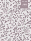 College Ruled Notes 110 Pages: Vintage Floral Notebook for Professionals and Students, Teachers and Writers - Vintage Purple Floral Pattern Cover Image