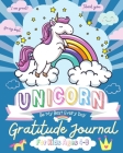 Unicorn Gratitude Journal for Kids Ages 4-8: A Daily Gratitude Journal To Empower Young Kids With The Power of Gratitude and Mindfulness A Wonderful V Cover Image