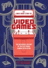 The Comic Book Story of Video Games: The Incredible History of the Electronic Gaming Revolution By Jonathan Hennessey, Jack McGowan (Illustrator) Cover Image