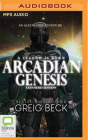 Arcadian Genesis (Alex Hunter) By Greig Beck, Sean Mangan (Read by) Cover Image