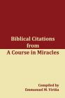 Biblical Citations from A Course in Miracles By Emmanuel M. Virina Cover Image