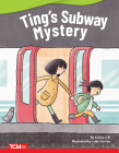 Ting's Subway Mystery (Literary Text) By Selina Li Bi, Lucas Scriven (Illustrator) Cover Image