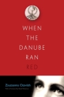 When the Danube Ran Red (Religion) Cover Image