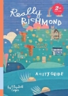 Really Richmond: A City Guide Cover Image