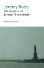 The Isthmus of Samuel Greenberg (Shearsman Library #6) By Jeremy Reed Cover Image
