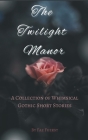 The Twilight Manor Cover Image