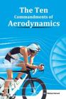 The Ten Commandments Of Aerodynamics By Dirk Bockel, Mike Giraud Cover Image