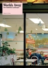 Worlds Away: New Suburban Landscapes By Andrew Blauvelt (Editor), John Archer (Text by (Art/Photo Books)), David Brooks (Text by (Art/Photo Books)) Cover Image