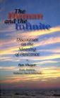 The Human and the Infinite: Discourses on the Meaning of Penitence By Rabbi Shimon Gerson Rosenberg, Odeah Tzuriali (Editor) Cover Image