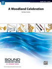 A Woodland Celebration: Conductor Score & Parts (Sound Innovations for Concert Band) By Robert Sheldon (Composer) Cover Image