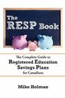 The Resp Book: The Simple Guide to Registered Education Savings Plans for Canadians Cover Image