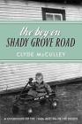 The Boy on Shady Grove Road: A Childhood of the 1940s and 50s in the South Cover Image