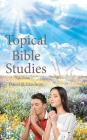 Topical Bible Studies: Volume 1 By David B. Lendway Cover Image