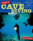 Extreme Cave Diving (Nailed It!) Cover Image