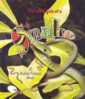 Snake (Life Cycle of A...(Paperback)) By John Crossingham, Bobbie Kalman Cover Image