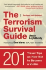 The Terrorism Survival Guide: 201 Travel Tips on How Not to Become a Victim, Revised and Updated By Andy Lightbody, Don Mann (Foreword by) Cover Image