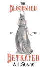 The Bloodshed Of The Betrayed Cover Image