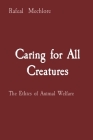Caring for All Creatures: The Ethics of Animal Welfare Cover Image