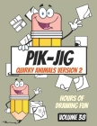 Unleash Your Creative Spark with PIK-JIG: The Ultimate Young Adult Grid Drawing Adventure: Explore Your Artistic Passion with PIK-JIG: A Grid Drawing By Pik -. Jig Cover Image