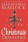 Christmas Travesties By Alexandria Blaelock Cover Image