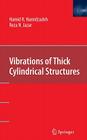 Vibrations of Thick Cylindrical Structures By Hamid R. Hamidzadeh, Reza N. Jazar Cover Image