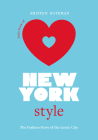 Little Book of New York Style: The Fashion History of the Iconic City Cover Image