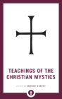 Teachings of the Christian Mystics (Shambhala Pocket Library) Cover Image