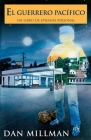El Guerrero Pacifico: Un Libro de Epifania Personal = The Peaceful Warrior (Millman) By Dan Millman Cover Image