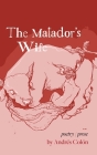 The Matador's Wife By Andrés Colón, Andrés Colón (Cover Design by), Stephanie Lamb (Editor) Cover Image