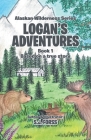 Logan's Adventures: Book 1: Based on a true story By S. J. Forss Cover Image