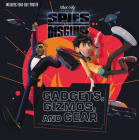 Spies in Disguise: Gadgets, Gizmos, and Gear By Centum Books Ltd Cover Image