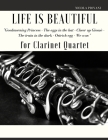 Life is beautiful for Clarinet Quartet: You will find the main themes of this wonderful movie: Good morning Princess, The eggs in the hat, Cheer up Gi By Giordano Muolo, Nicola Piovani Cover Image