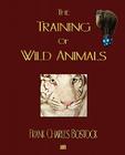 The Training Of Wild Animals Cover Image