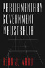 Parliamentary Government in Australia Cover Image