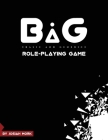 BaG Role-playing Game: Core Manual By Josiah Mork Cover Image