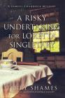 A Risky Undertaking for Loretta Singletary: A Samuel Craddock Mystery (Samuel Craddock Mysteries) Cover Image