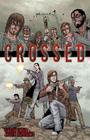 Crossed, Volume 1 By Garth Ennis, Jacen Burrows (Artist) Cover Image