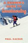 A Boomer's Guide to Snowboarding Cover Image