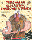 There Was an Old Lady Who Swallowed a Turkey! By Lucille Colandro, Jared Lee (Illustrator) Cover Image
