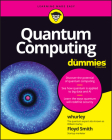Quantum Computing for Dummies By William Hurley, Floyd Earl Smith Cover Image