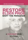 Restore Elder Pride: Shift the Paradigm Cover Image