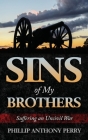 Sins of My Brothers By Phillip A. Perry Cover Image