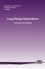 Long Range Dependence (Foundations and Trends(r) in Stochastic Systems #3) By Gennady Samorodnitsky Cover Image