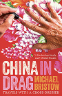China in Drag: Travels with a Cross-Dresser By Michael Bristow Cover Image
