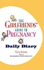 The Girlfriends' Guide to Pregnancy Daily Diary Cover Image