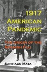 1917 American Pandemic: The Origin of the Spanish Flu Cover Image