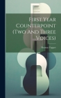 First Year Counterpoint (two And Three Voices) By Thomas Tapper Cover Image
