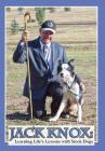 Jack Knox: Learning Life's Lessons with Stock Dogs Cover Image