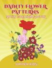 Dainty Flower Patterns: Adult Colouring Book Cover Image